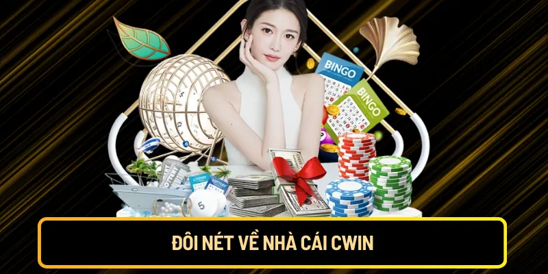 Đôi nét về nhà cái Cwin