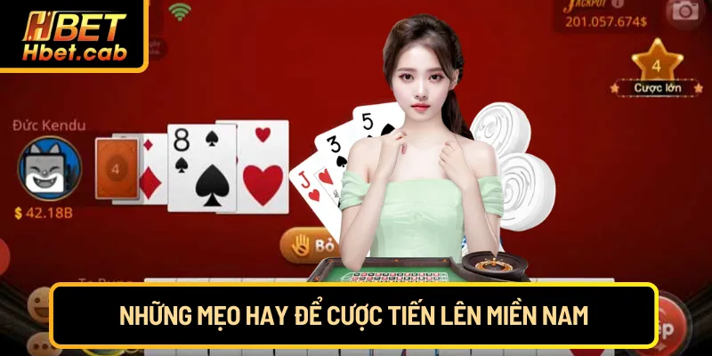 Những mẹo hay để cược tiến lên miền nam